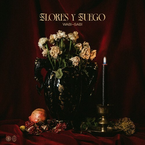  Flores Y Fuego - Wabi Sabi (2025) 