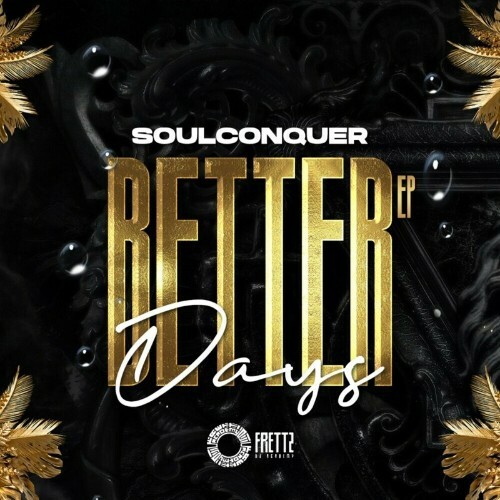  Soulconquer - Better Days (2024) 