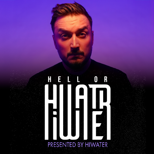  Hiwater - Hell Or Hiwater 004 (2024-08-16) 