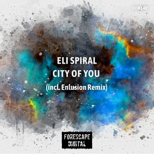  Eli Spiral - City of You (2024) 