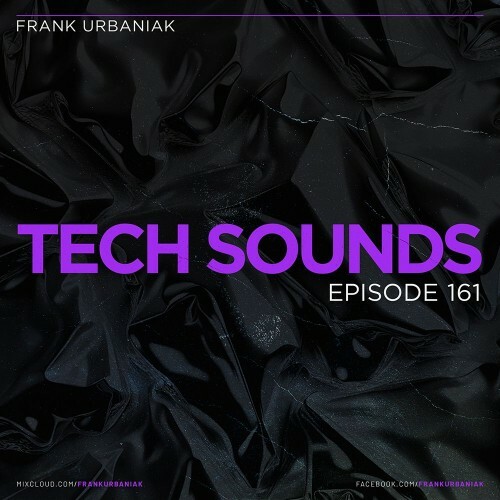  Frank Urbaniak - Tech Sounds 161 (2025-07-19) 
