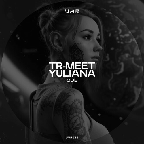  TR-MEET & Yuliana - Ode (2024) 