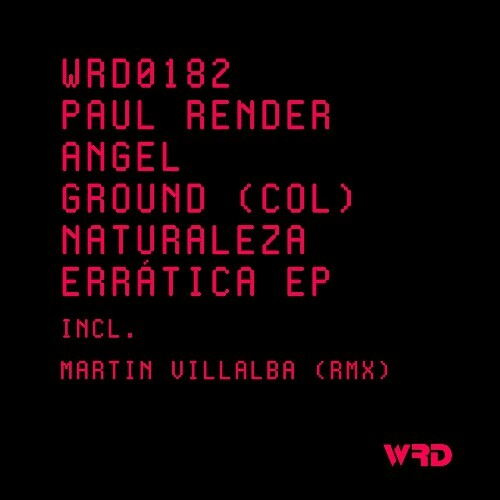  Paul Render & AngelGround (Col) - Naturaleza Erratica (2025) 