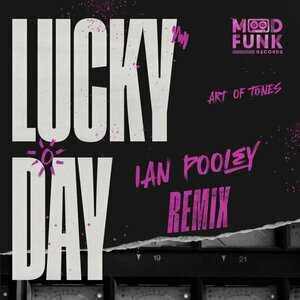  Art Of Tones - Lucky Day (Ian Pooley Remix) (2024) 