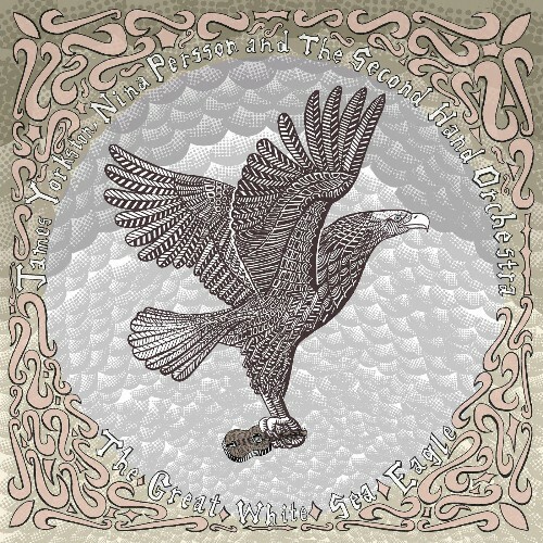  James Yorkston, Nina Persson & The Second Hand Orchestra - The Great White Sea Eagle (2023) 