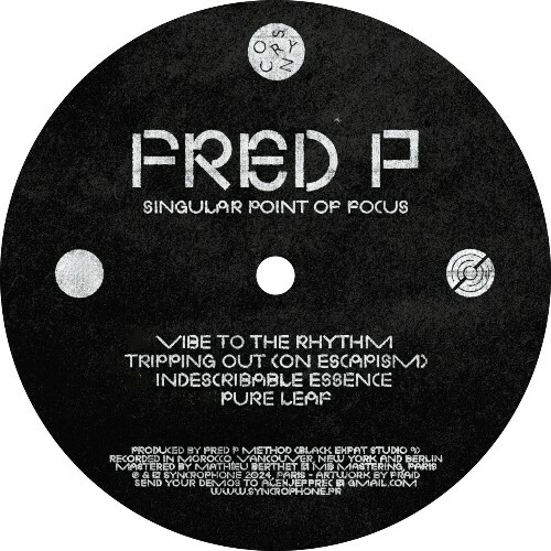 Fred P - Singular Point of Focus (2024)