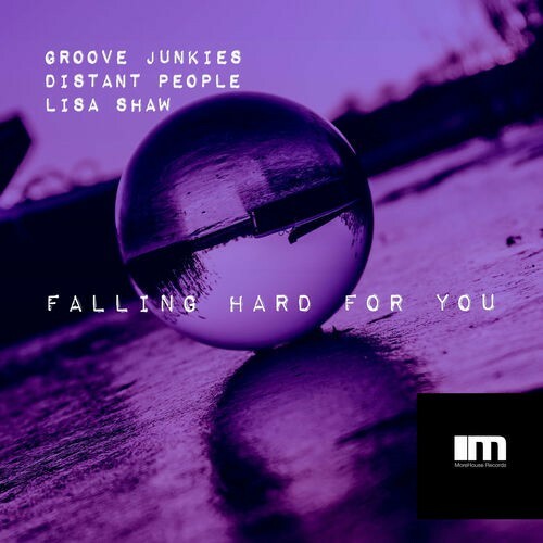  Groove Junkies x Distant People x Lisa Shaw - Falling Hard For You (2025) 