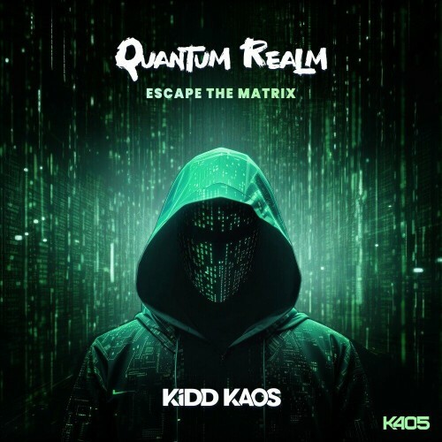  Kidd Kaos - Quantum Realm (Escape The Matrix) (2024) 