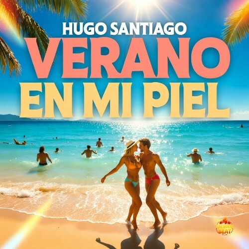  Hugo Santiago - Verano En Mi Piel (2026) 