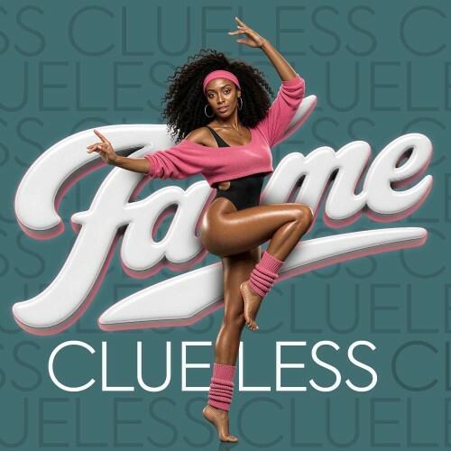  Clueless - Fame (2026) 