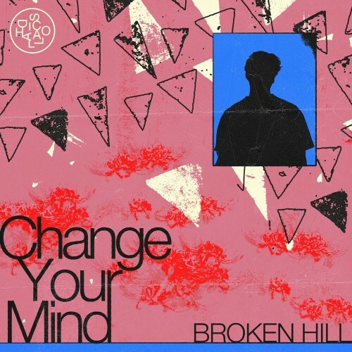  Broken Hill - Change Your Mind (2024) 