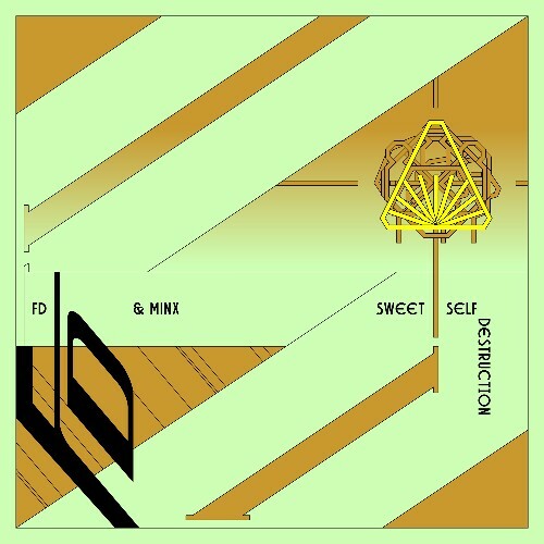  FD & Minx - Sweet Self Destruction (2025) 