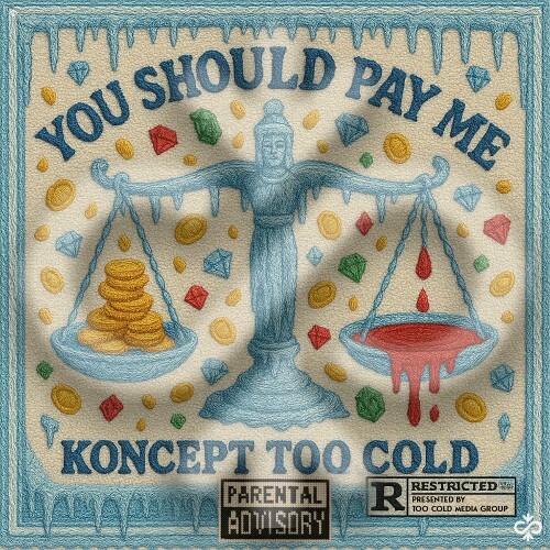  Koncept Too Cold - You Should Pay Me (2025) 