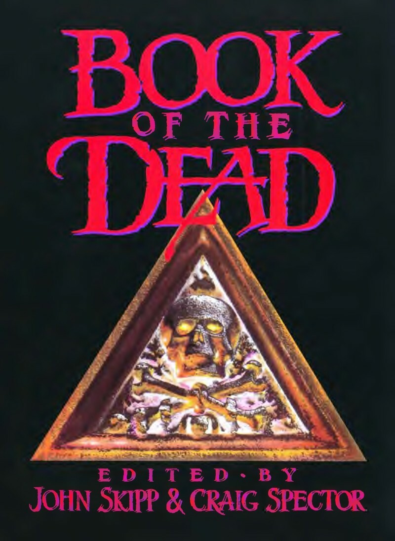 The Book Of The Dead (1989) By John Skipp & Craig Spector Eds (John Skipp) The Book Of The Dead (1989) By John Skipp & Craig Spector Eds (John Skipp)