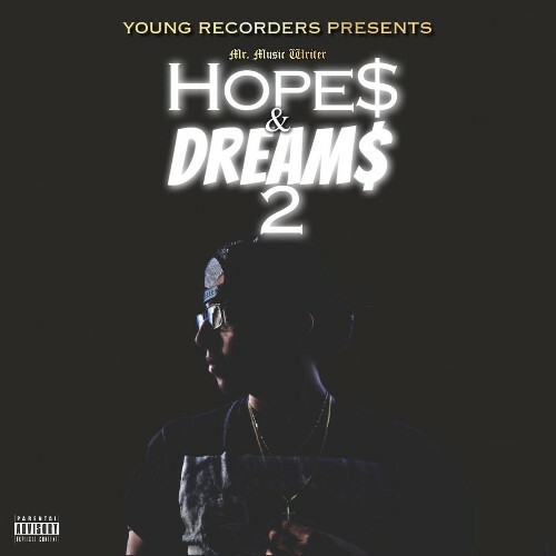  Mr. Music Writer - Hope$ & Dream$ 2 (2024) 