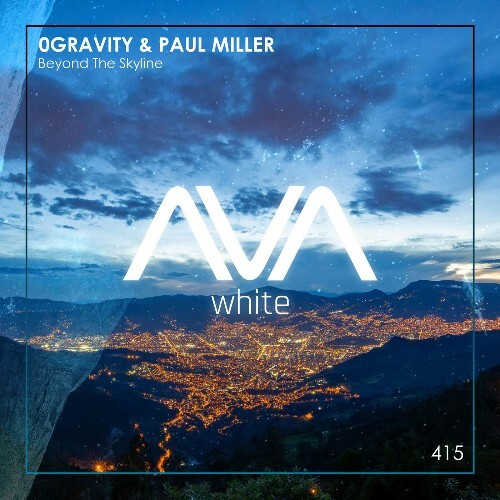  0gravity & Paul Miller - Beyond The Skyline (2026) 