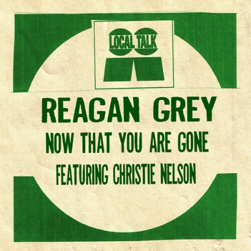  Reagan Grey x Christie Nelson - Now That You Are Gone (2025) 