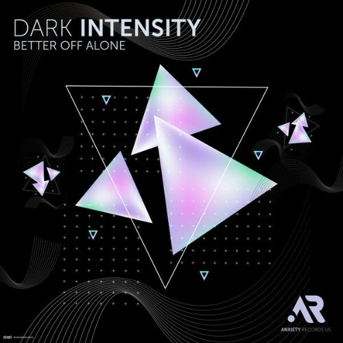  Dark Intensity - Better off Alone (2025) 