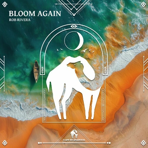  Rob Rivera - Bloom Again (2025) 