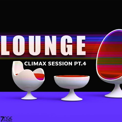  Climax Lounge Session, Pt. 4 (2024) 