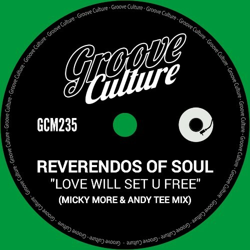  Reverendos Of Soul - Love Will Set U Free (Micky More and Andy Tee Mixes) (2024) 