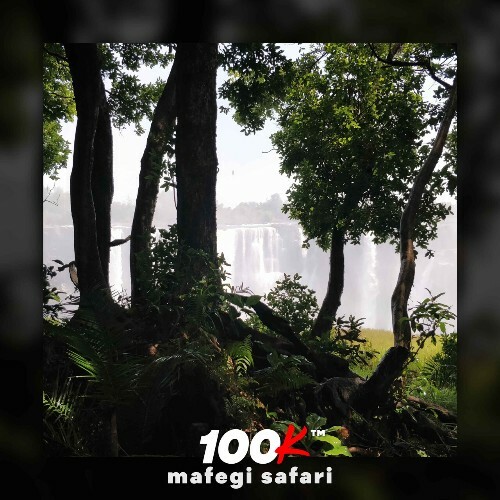  100K - Mafegi Safari (2023) 