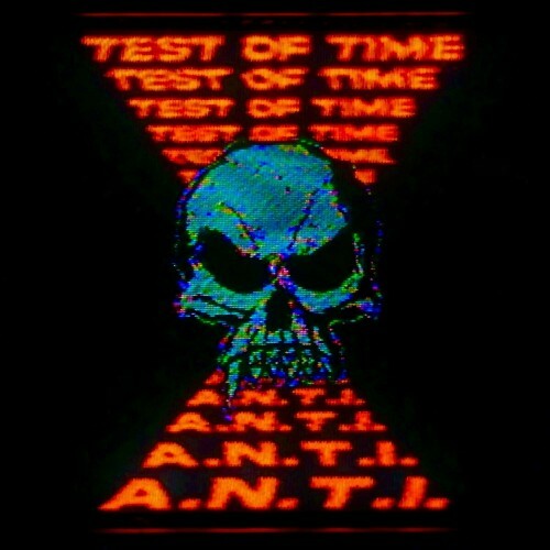  A.N.T.I. - Test Of Time (2024) 