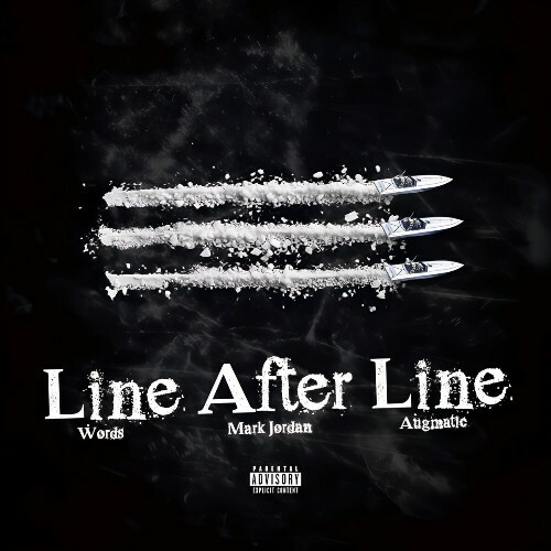 Words x Mark Jordan x Augmatic — Line After Line (2026)