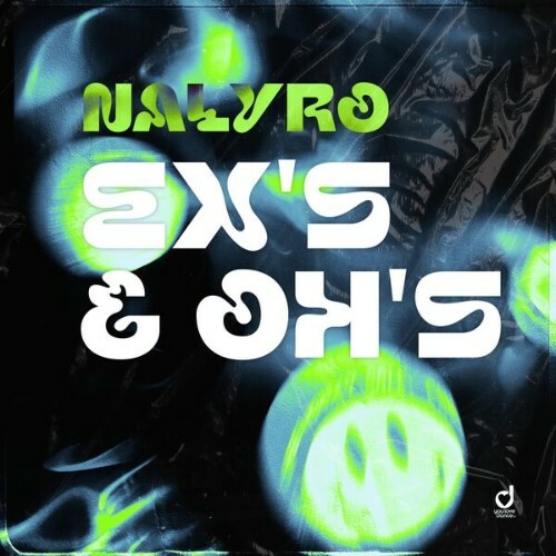  NALYRO - Ex's & Oh's (2025) 