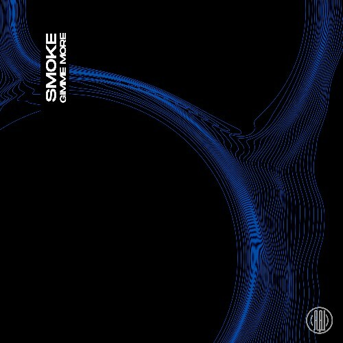  Smoke - Gimme More (2025) 