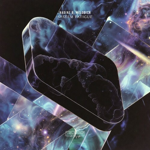 Nadine B, Melodicr - System Fatigue (2026) Nadine B, Melodicr - System Fatigue (2026)