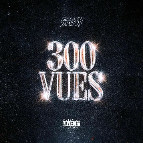  SMILY - 300 Vues (2026) 