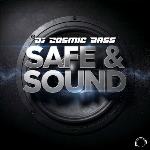  DJ Cosmic Bass - Safe & Sound (2026) 