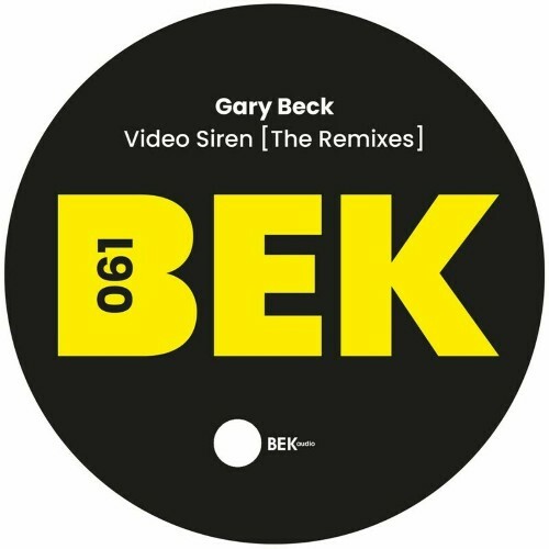  Gary Beck - Video Siren (The Remixes) (2024) 