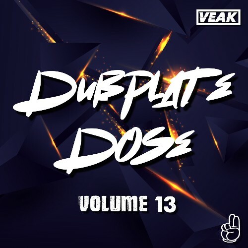  Veak - Dubplate Dose Volume 13 (2025) 