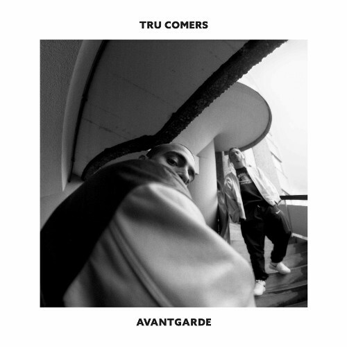  Tru Comers - Avantgarde (2023) 