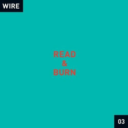  Wire - Read & Burn 03 PLUS (2026) 