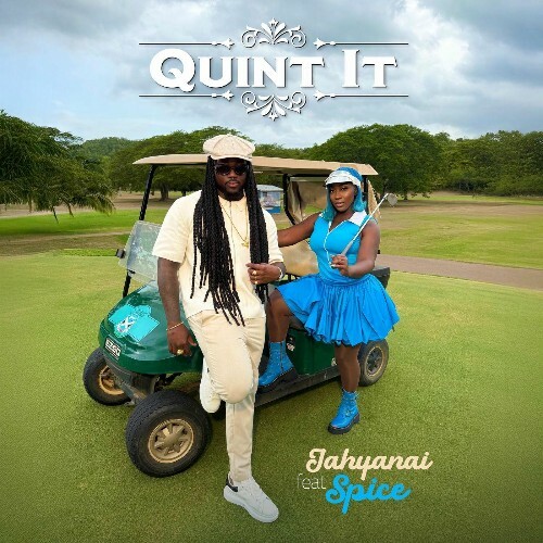  Jahyanai (Ft. Spice , Gold Up) - Quint It (2025) 