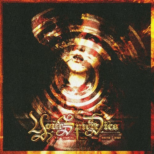  Your Spirit Dies - My Gnawing Pains Will Never Rest (2025) 