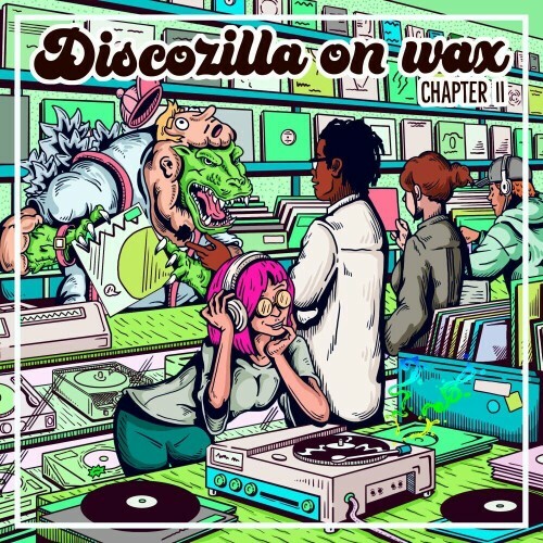 MP3:  Discozilla On Wax (chapter two) (2024) Онлайн