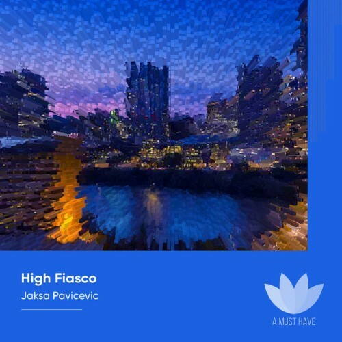  Jaksa Pavicevic - High Fiasco (2023) 