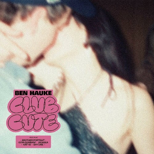  Ben Hauke, Shy One - Club Cute (2024) 