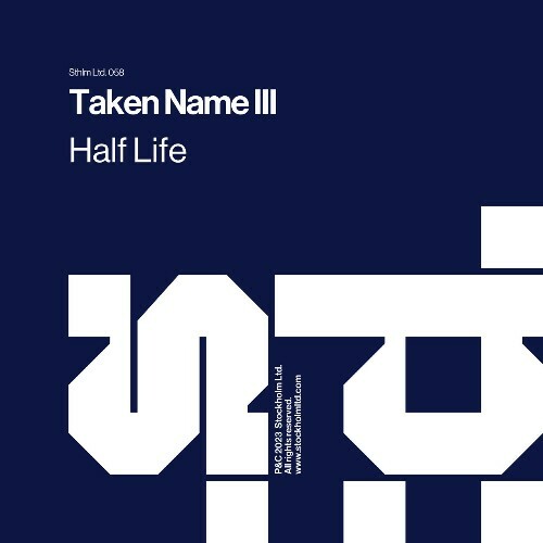  Taken Name - Half Life (2023) 