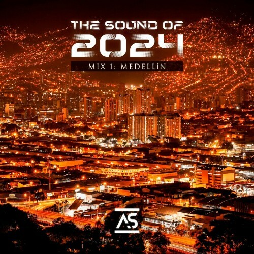 The Sound of 2024 Mix 1: Medell&#237;n (2024) 