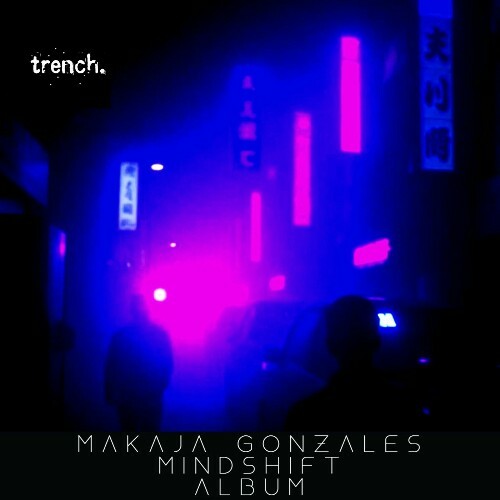  MaKaJa Gonzales - Mindshift (2025) 