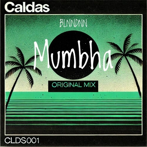  BLNNDNN - Mumbha (2025) 
