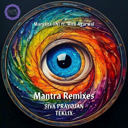  Maryana (IN) ft. Ritu Agarwal - Mantra (Remixes) (2025) 