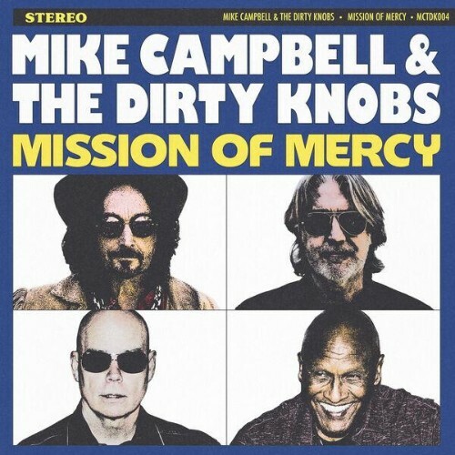  Mike Campbell & The Dirty Knobs - Mission Of Mercy (2026) 