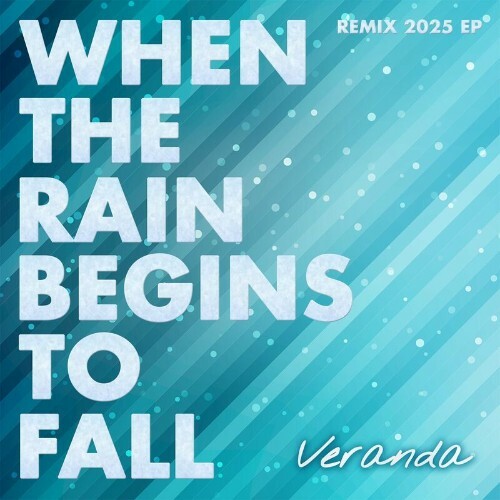 VA -  Veranda - When the Rain Begins to Fall (Remix 2025 EP) (2024)... MEW2FAF_o