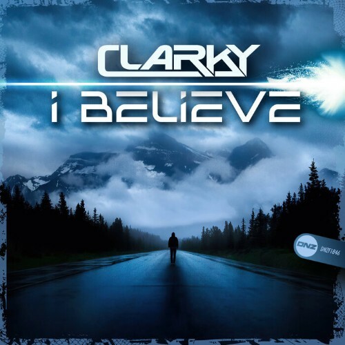  Clarky - I Believe (2025) 